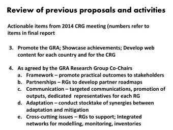 Review of previous proposals and activities  Actionable items from 2014 CRG meeting (numbers refer