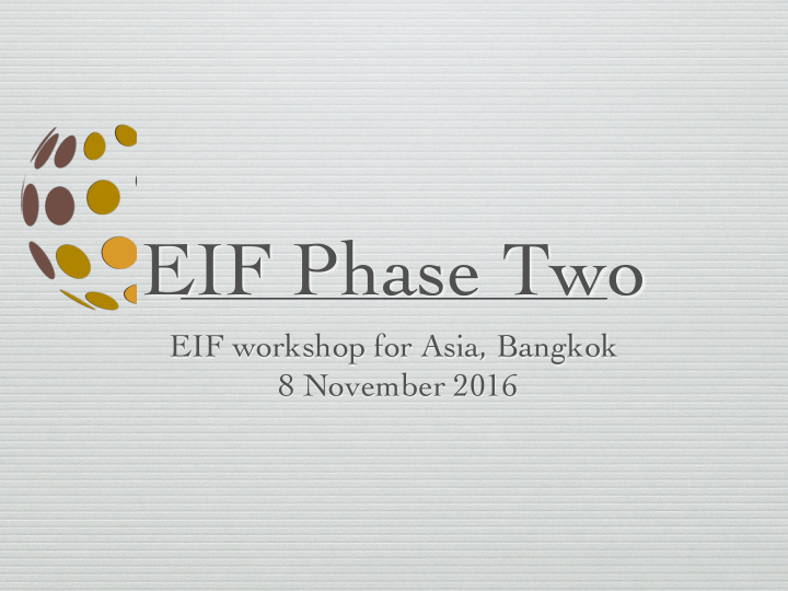 eif phase two