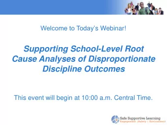 Supporting School-Level Root  Cause Analyses of Disproportionate  Discipline Outcomes  This event