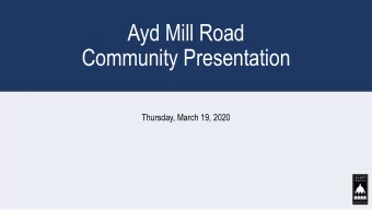 Community Presentation  Thursday, March 19, 2020  Agenda  Welcome  Purpose of Meeting