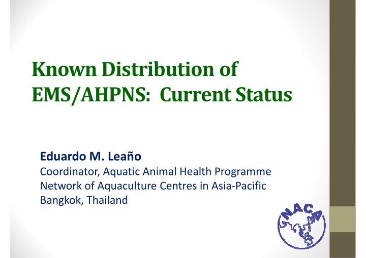 known distribution of ems ahpns current status