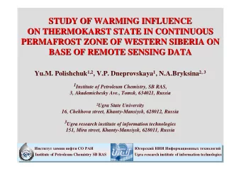 STUDY OF WARMING INFLUENCE  STUDY OF WARMING INFLUENCE  ON THERMOKARST STATE IN CONTINUOUS  ON