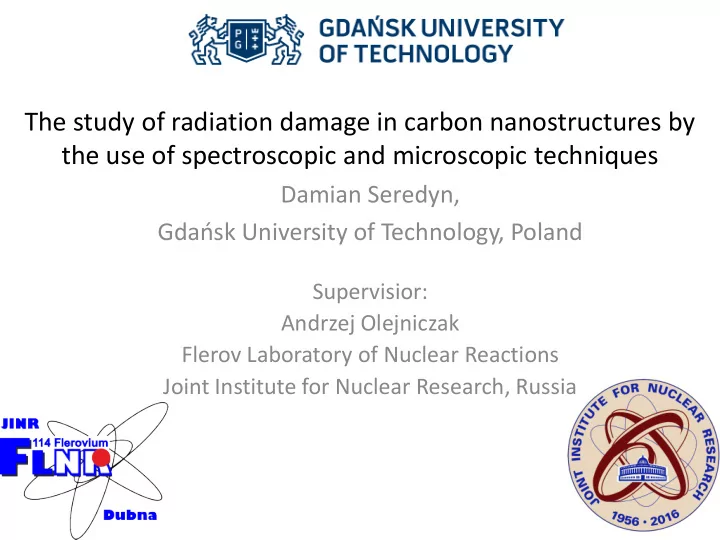 the use of spectroscopic and microscopic techniques