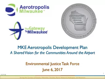 MKE Aerotropolis Development Plan  A Shared Vision for the Communities Around the Airport