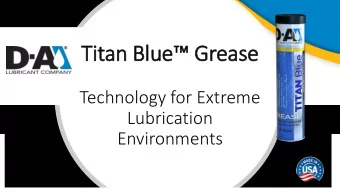 Titan Blue Grease  Technology for Extreme  Lubrication  Environments Titan Blue With Micro
