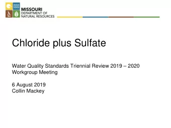 Chloride plus Sulfate  Water Quality Standards Triennial Review 2019  2020  Workgroup Meeting  6