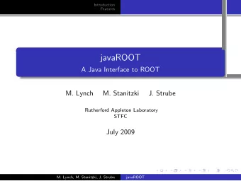 javaROOT  .  .  .  .  .  .  .  Features  Introduction  .  .  .  .  javaROOT  .  Introduction  M.