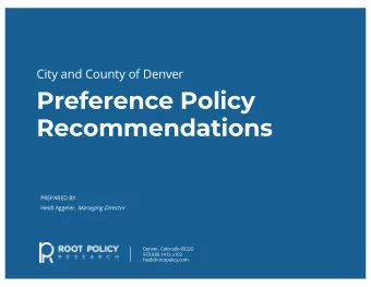 Preference Policy  Recommendations  PREPARED BY Heidi Aggeler, Managing Director  Denver, Colorado