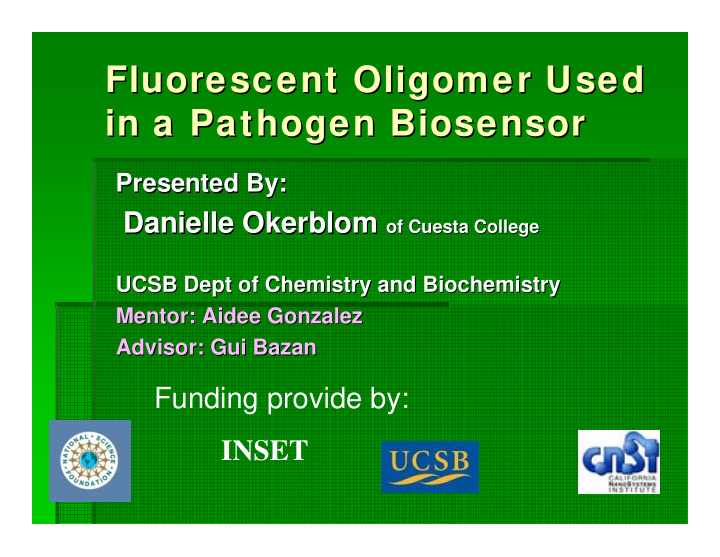 fluorescent oligomer oligomer used used fluorescent in a