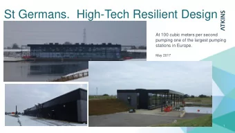 St Germans.  High-Tech Resilient Design  At 100 cubic meters per second  pumping one of the largest