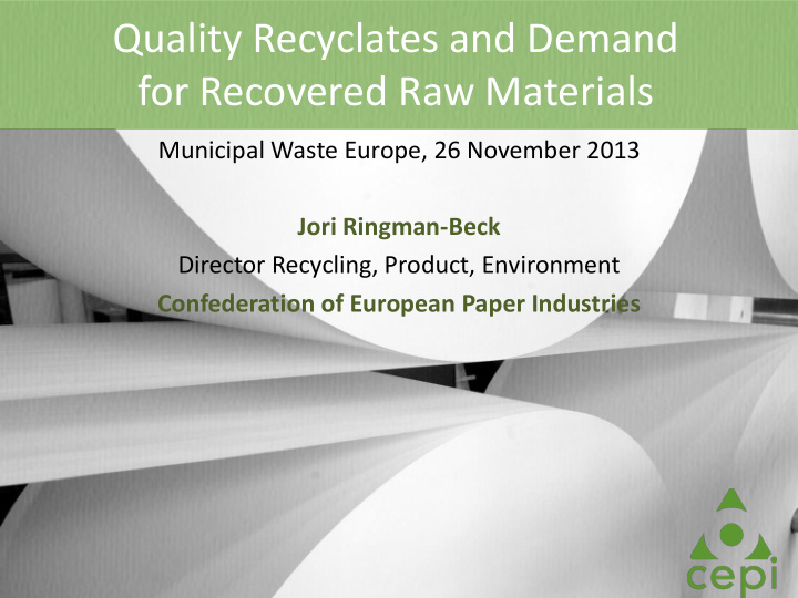 quality recyclates and demand for recovered raw materials
