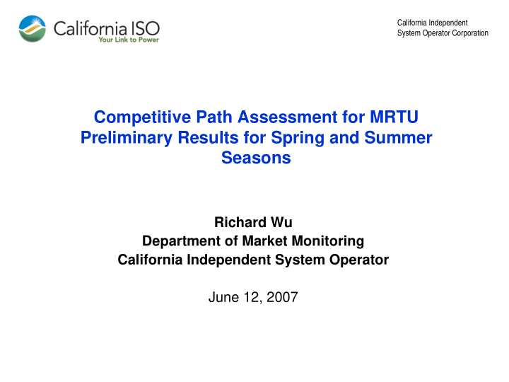 competitive path assessment for mrtu preliminary results