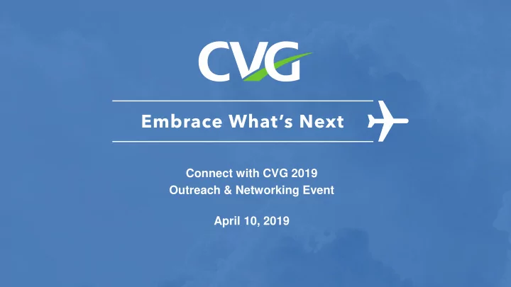 connect with cvg 2019 outreach networking event april 10
