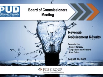 Board of Commissioners  Meeting  Revenue  Requirement Results  Presented by:  Sergey Tarasov  Angie