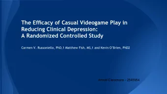 The Efficacy of Casual Videogame Play in  Reducing Clinical Depression:  A Randomized Controlled