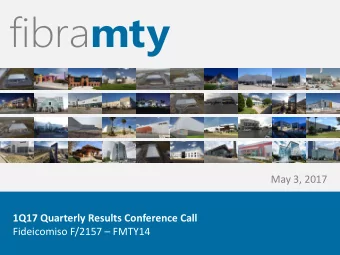 May 3, 2017  1Q17 Quarterly Results Conference Call Fideicomiso F/2157  FMTY14  1  Operating