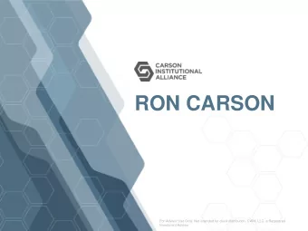 RON CARSON  For Advisor Use Only. Not intended for client distribution. CWM, LLC, a Registered