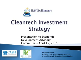 Presentation to Economic  Development Advisory Committee  April 15, 2015  Progress Report  David
