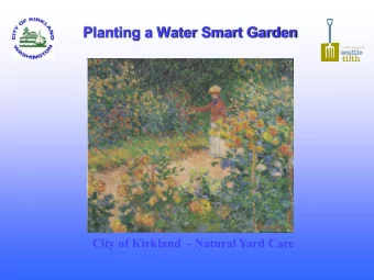 Planting a Water Smart Garden  City of Kirkland  - Natural Yard Care  Choosing the Right Plants