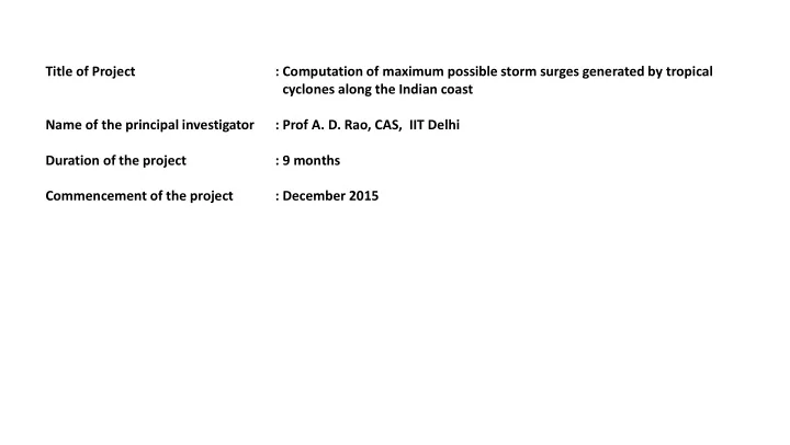 name of the principal investigator prof a d rao cas iit