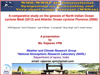 email: rajasree.vpm@gmail.com  Scientific problem To understand the role of the wave pouch in