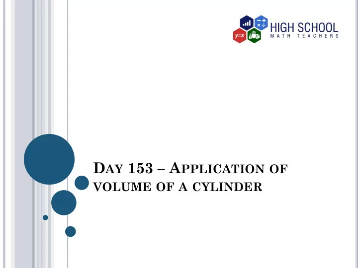 the applications of the volume of a cylinder are very