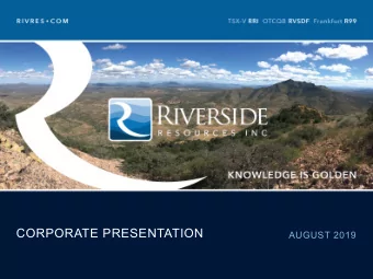 CORPORATE PRESENTATION  AUGUST 2019  Disclaimer  Forward-Looking Statements  This document contains