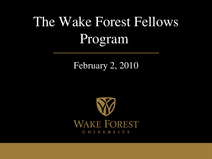 the wake forest fellows program