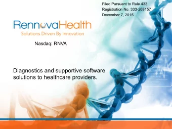 Diagnostics and supportive software  solutions to healthcare providers.  Free Writing Prospectus