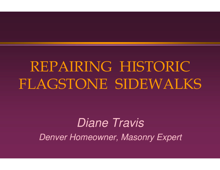 repairing historic flagstone sidewalks