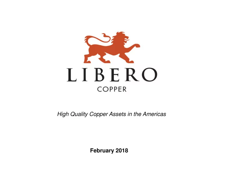 high quality copper assets in the americas february 2018