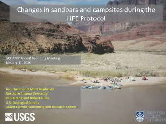 Changes in sandbars and campsites during the  HFE Protocol  GCDAMP Annual Reporting Meeting