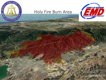Holy Fire Burn Area  What to expect this winter  Overview of studies and areas of  concern