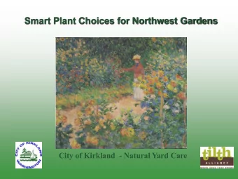 Smart Plant Choices for Northwest Gardens  City of Kirkland  - Natural Yard Care  Choosing the
