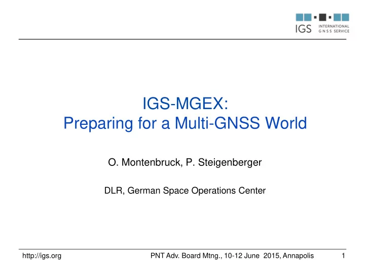 igs mgex preparing for a multi gnss world