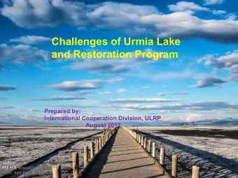 Challenges of Urmia Lake  and Restoration Program  Prepared by:  International Cooperation