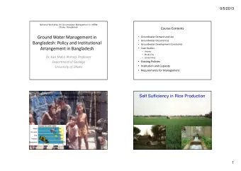 Ground Water Management in  Groundwater Demand and Use  Groundwater Occurrences  Bangladesh: