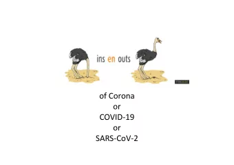 of Corona  or  COVID-19  or  SARS-CoV-2  Achtergrond Corona  Viral infection  Symptoms: