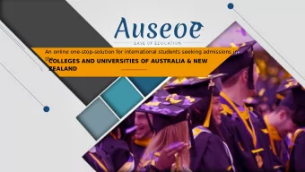 COLLEGES AND UNIVERSITIES OF AUSTRALIA &amp; NEW  ZEALAND  Study in a  TOP-  TIER UNIVERSITY  OR