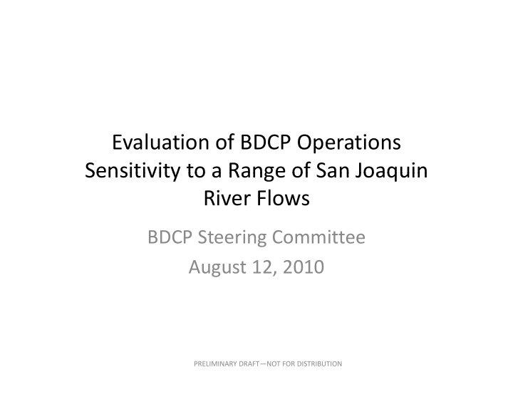 evaluation of bdcp operations sensitivity to a range of
