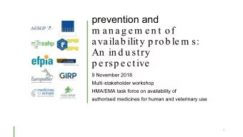 prevention and  m an ag e m e n t of  availab ility p rob le m s:  An  in d u stry  p e rsp e ctive