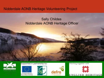 Nidderdale AONB Heritage Officer  Nidderdale AONB Heritage Volunteering Project  Heritage