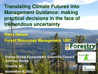 Translating Climate Futures into  Management Guidance: making  practical decisions in the face of