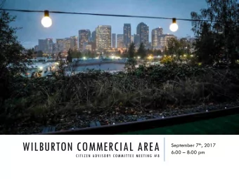 WILBURTON COMMERCIAL AREA September 7 th , 2017  6:00  8:00 pm  CITIZEN ADVISORY COMMITTEE