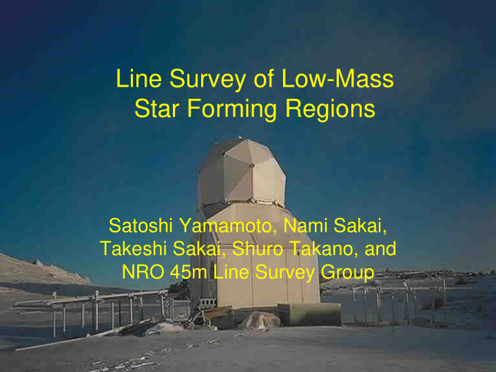 line survey of low mass star forming regions