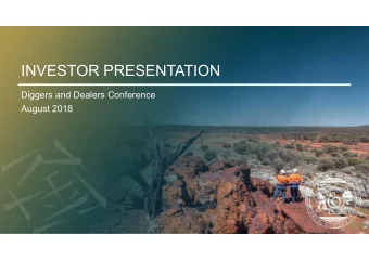 INVESTOR PRESENTATION  Diggers and Dealers Conference  August 2018  2  Disclaimer  Disclaimer  This