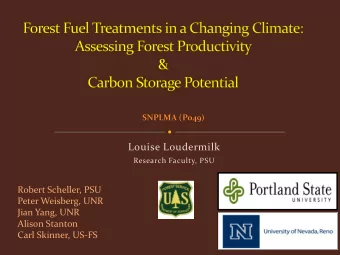 Louise Loudermilk  Research Faculty, PSU  Robert Scheller, PSU  Peter Weisberg, UNR  Jian Yang, UNR