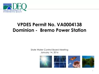 State Water Control Board Meeting  January 14, 2016  1  Presentation Overview  Background