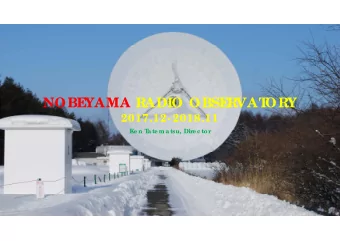 NOBE  YAMA RADIO OBSE  RVAT  ORY  2017.12- 2018.11  Ke n T  a te ma tsu, Dire c tor  SUMMARY