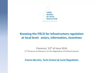 Florence| 13 th of June 2014 3 rd Florence Conference on the Regulation of Infrastructures  Franco